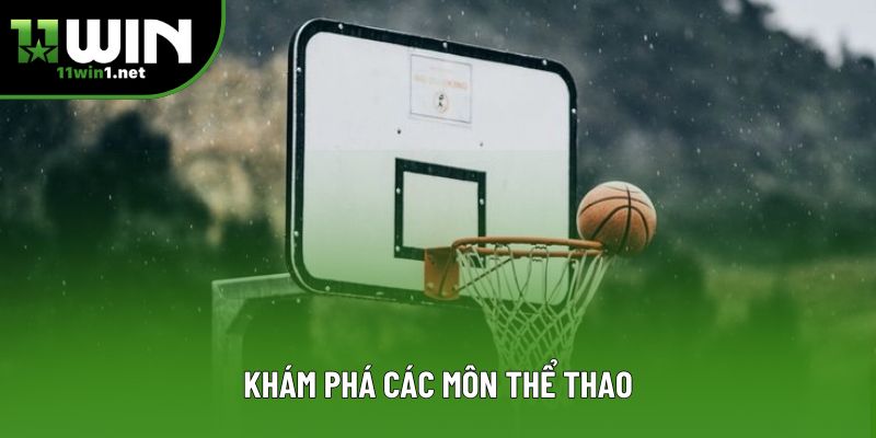 Khám phá các môn thể thao Khám phá các môn thể thao