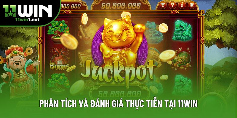 Phân tích và đánh giá thực tiễn tại 11Win Phân tích và đánh giá thực tiễn tại 11Win